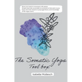 The Somatic Yoga ToolBox - Paperback